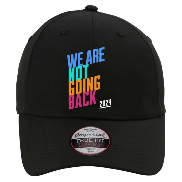 We Are Not Going Back Kamala The Original Performance Cap