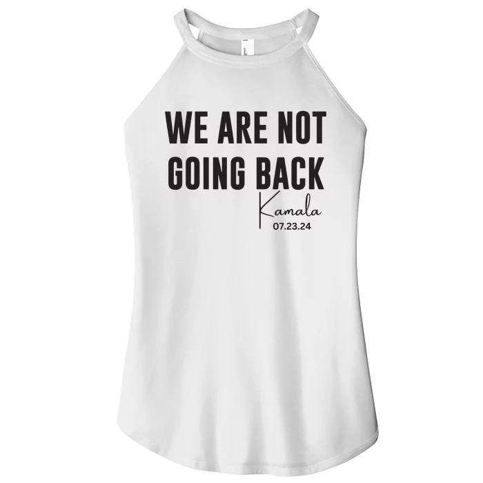 We Are Not Going Back Kamala Rally Chants Women’s Perfect Tri Rocker Tank