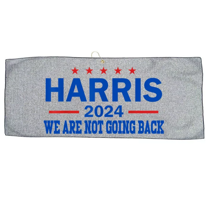 We Are Not Going Back Vote For 2024 Gift Large Microfiber Waffle Golf Towel