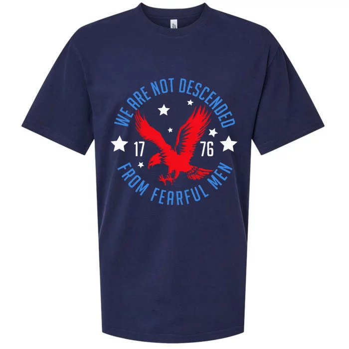 We Are Not Descended From Fearful Patriotic 4th Of July Sueded Cloud Jersey T-Shirt