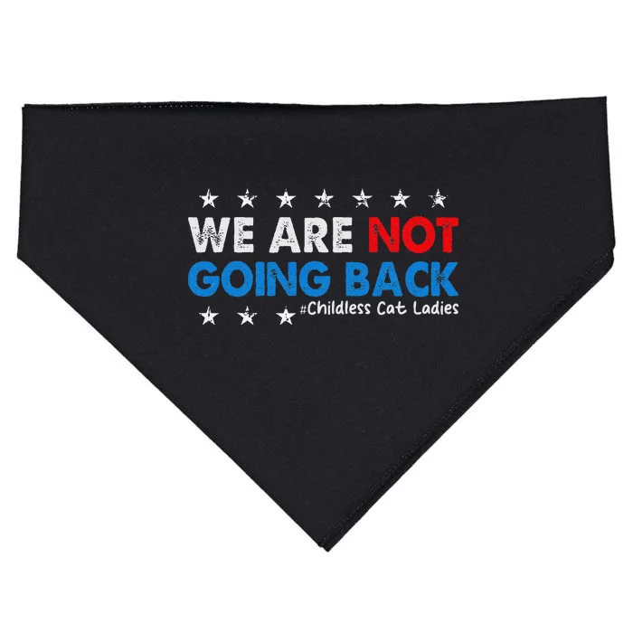 We Are Not Going Back Childless Cat Lady USA-Made Doggie Bandana