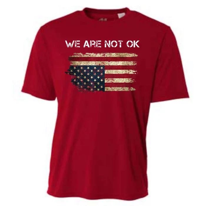 We Are Not Ok Usa Flag Upside Down Cooling Performance Crew T-Shirt