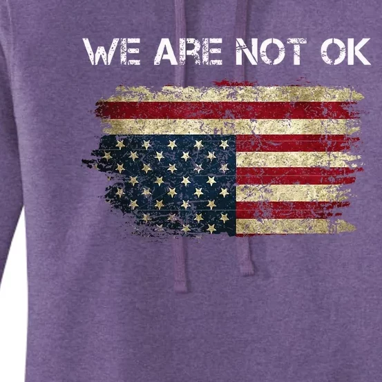 We Are Not Ok Usa Flag Upside Down Women's Pullover Hoodie