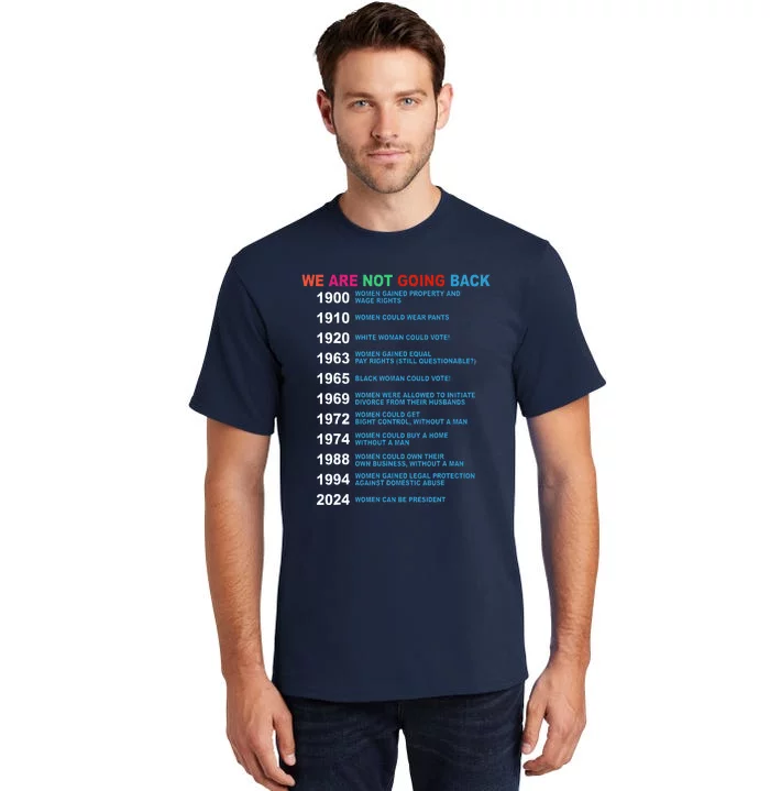 We Are Not Going Back Voting Rights Vote R.E.P.R.O.D.U.C.T.I.V.E Rights Tall T-Shirt