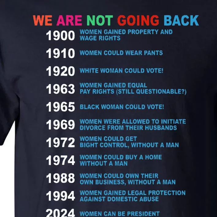 We Are Not Going Back Voting Rights Vote R.E.P.R.O.D.U.C.T.I.V.E Rights Tall T-Shirt