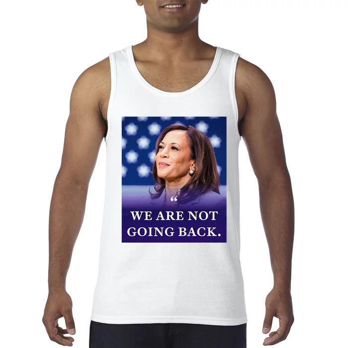 We Are Not Going Back Tank Top