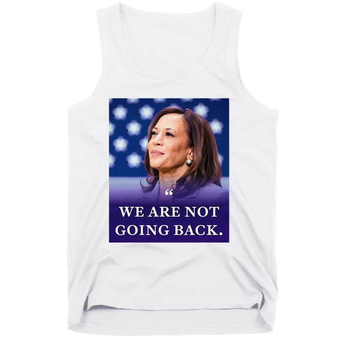 We Are Not Going Back Tank Top