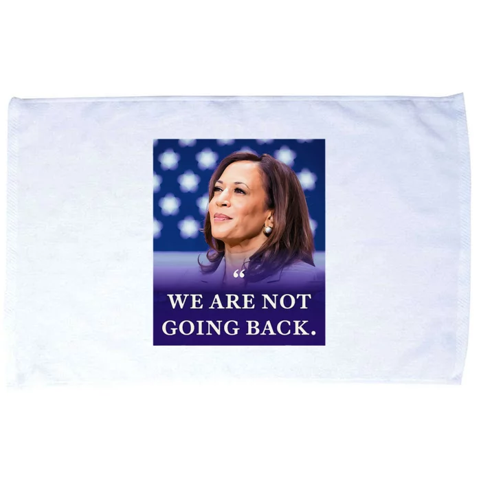 We Are Not Going Back Microfiber Hand Towel