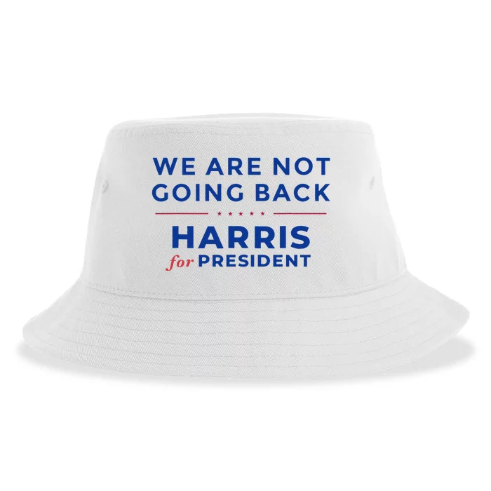 We Are Not Going Back Harris For President Kamala 2024 Sustainable Bucket Hat