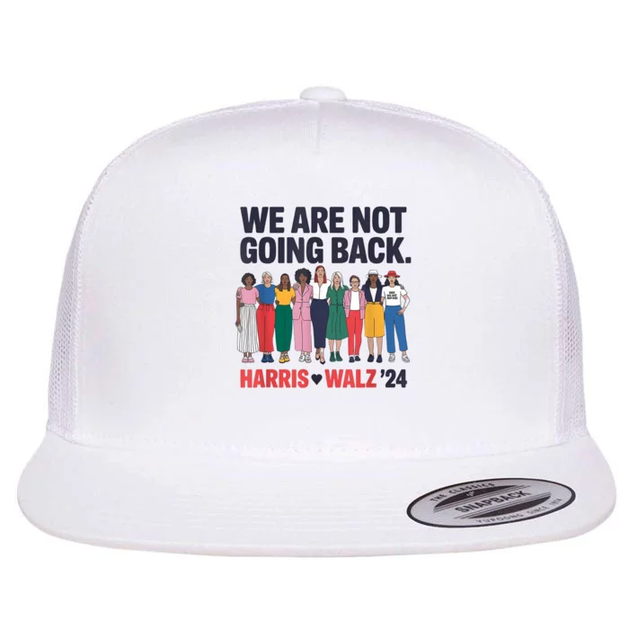 We Are Not Going Back Kamala Harris Waltz 24 Madam President Flat Bill Trucker Hat