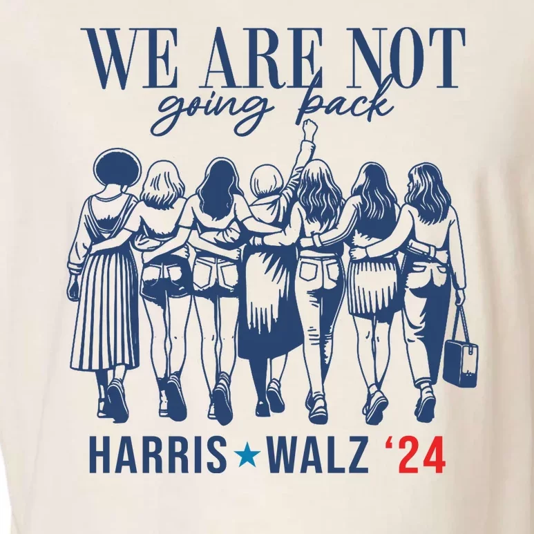 We Are Not Going Back Kamala Harris Waltz 24 Eleciton Garment-Dyed Women's Muscle Tee