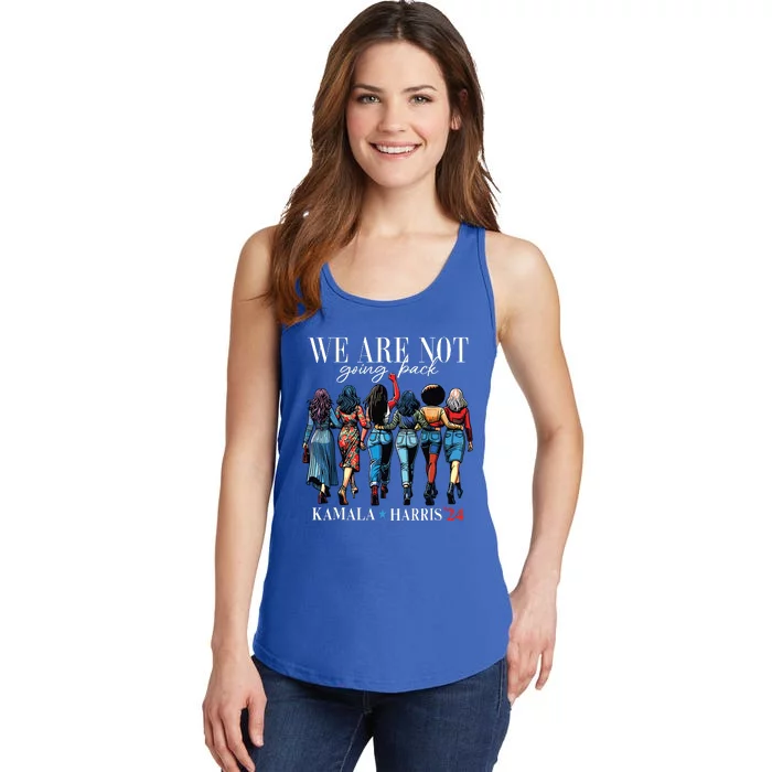 We Are Not Going Back Kamala Harris Waltz 24 Madam President Ladies Essential Tank