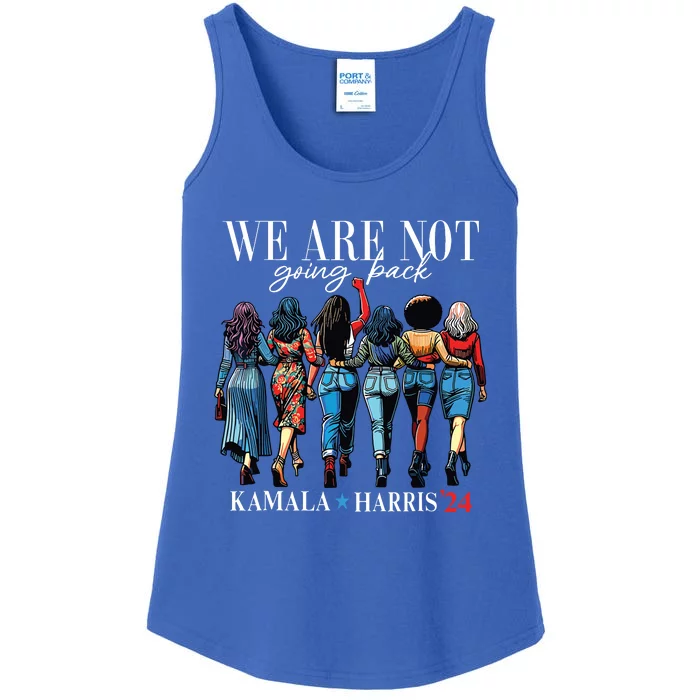 We Are Not Going Back Kamala Harris Waltz 24 Madam President Ladies Essential Tank