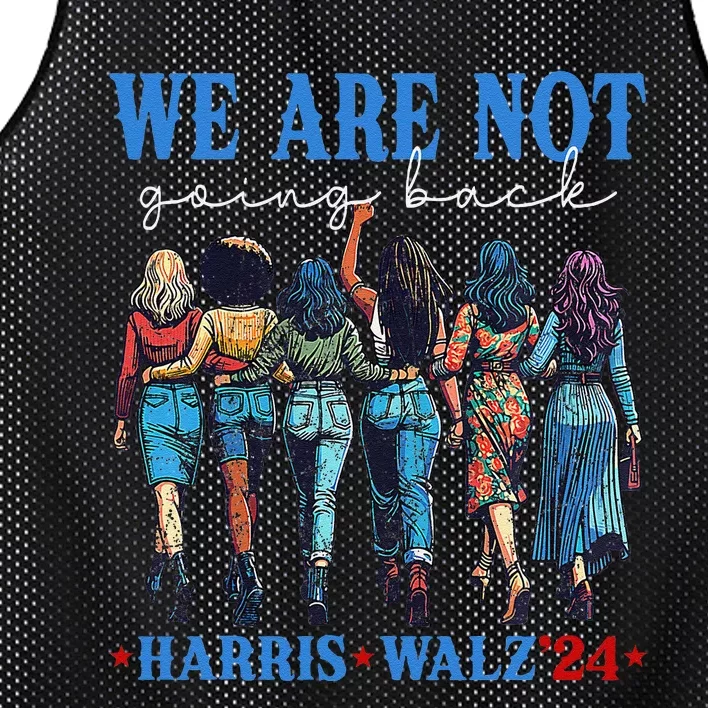 We Are Not Going Back Kamala Harris Waltz 24 Madam President Gift Mesh Reversible Basketball Jersey Tank