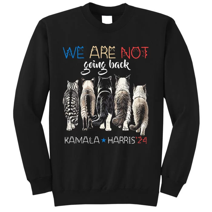 We Are Not Going Back Funny Cat Kamala Harris Walz 2024 Sweatshirt