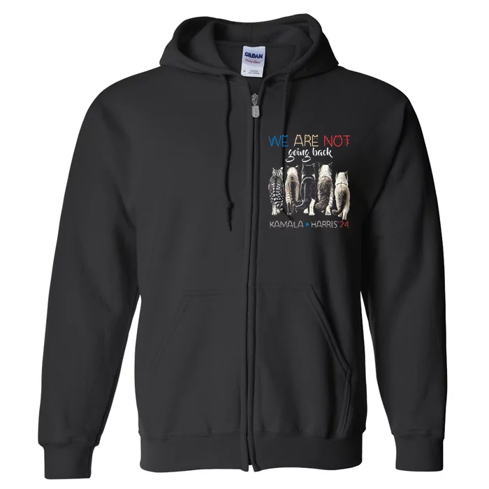 We Are Not Going Back Funny Cat Kamala Harris Walz 2024 Full Zip Hoodie