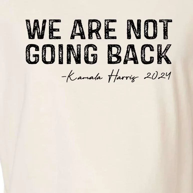 We Are Not Going Back Garment-Dyed Women's Muscle Tee