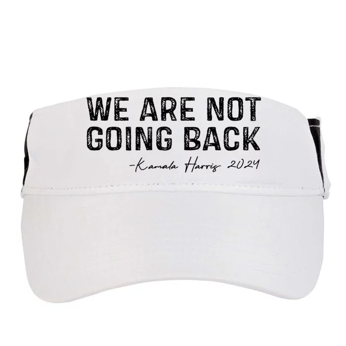 We Are Not Going Back Adult Drive Performance Visor