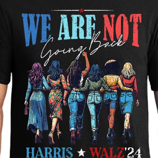 We Are Not Going Back Kamala Harris Waltz 24 Pajama Set