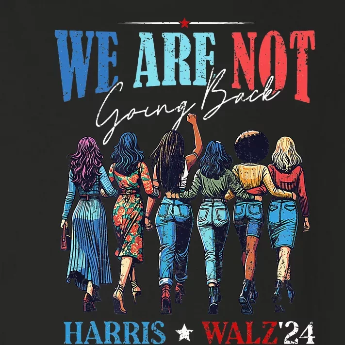 We Are Not Going Back Kamala Harris Waltz 24 Toddler Long Sleeve Shirt