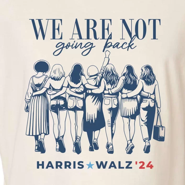 We Are Not Going Back Vote Harris Walz Garment-Dyed Women's Muscle Tee