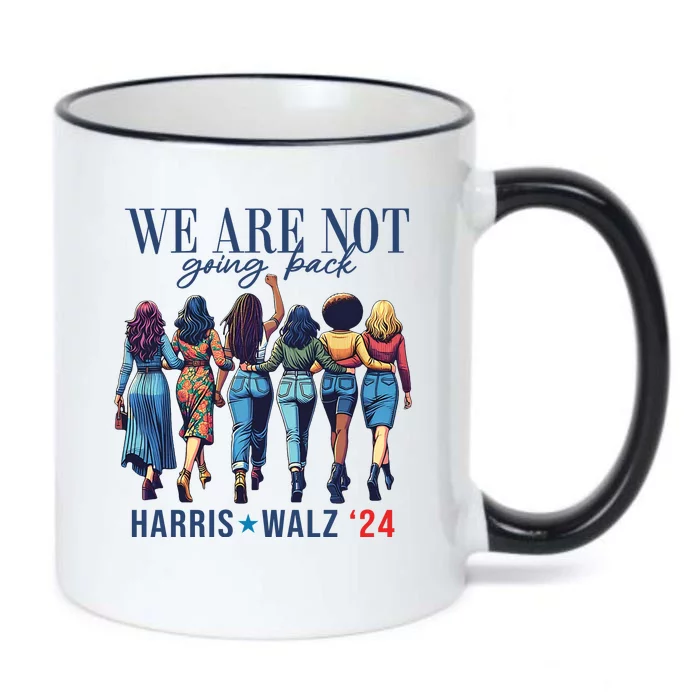 We Are Not Going Back Kamala Harris Waltz 24 Madam President Black Color Changing Mug