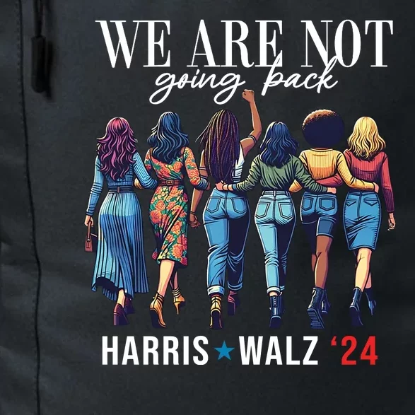 We Are Not Going Back Kamala Harris Waltz 24 Madam President Daily Commute Backpack