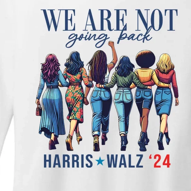 We Are Not Going Back Kamala Harris Waltz 24 Madam President Womens CVC Long Sleeve Shirt