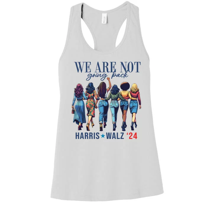 We Are Not Going Back Kamala Harris Waltz 24 Madam President Women's Racerback Tank