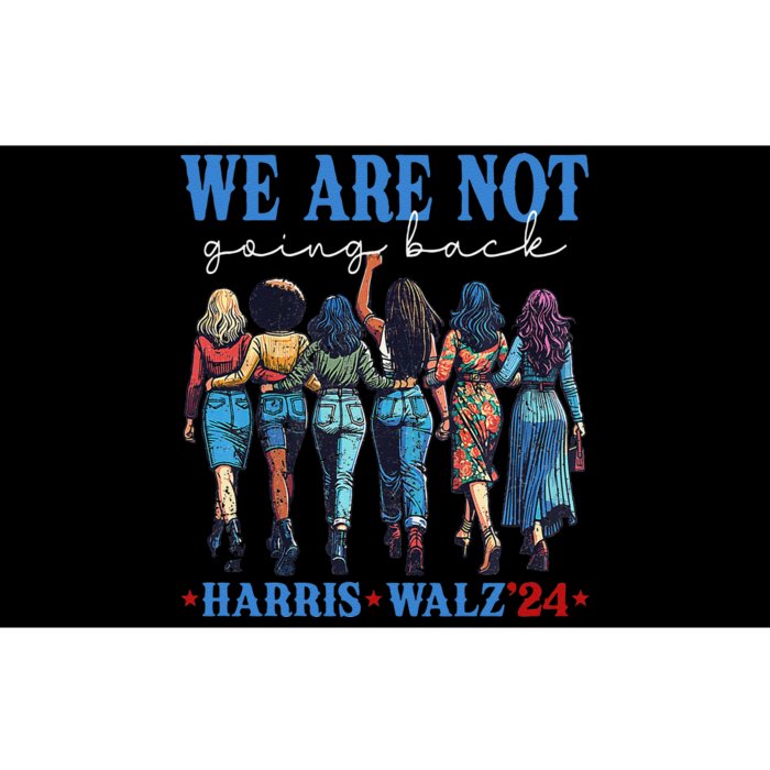 We Are Not Going Back Kamala Harris Waltz 24 Madam President Gift Bumper Sticker