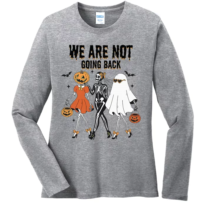 We Are Not Going Back Kamala Harris Waltz 24 Madam President Ladies Long Sleeve Shirt