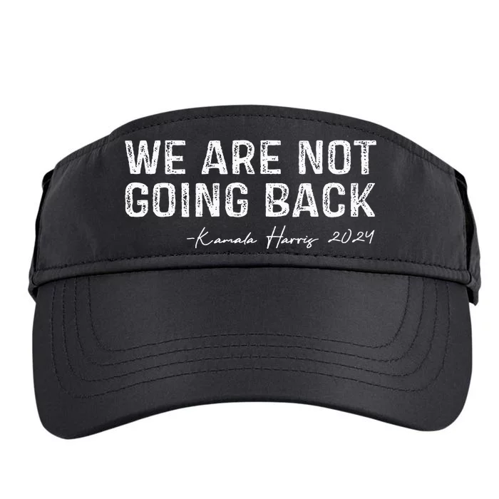 We Are Not Going Back Adult Drive Performance Visor