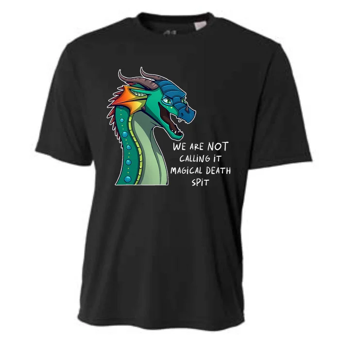 We Are Not Calling It Magical Death Spit Dragon Love Animal Cooling Performance Crew T-Shirt