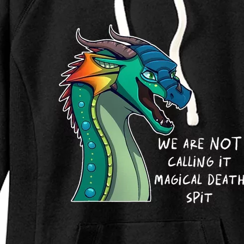 We Are Not Calling It Magical Death Spit Dragon Love Animal Women's Fleece Hoodie