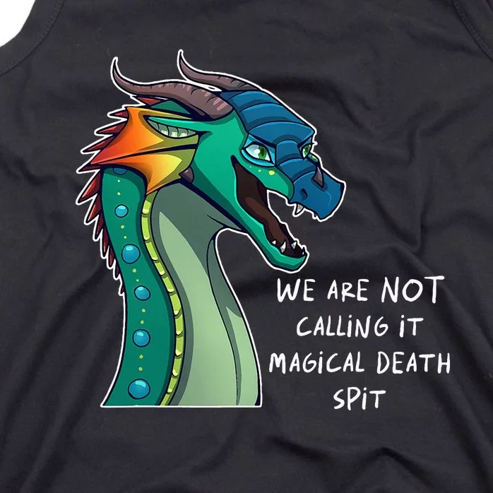 We Are Not Calling It Magical Death Spit Dragon Love Animal Tank Top