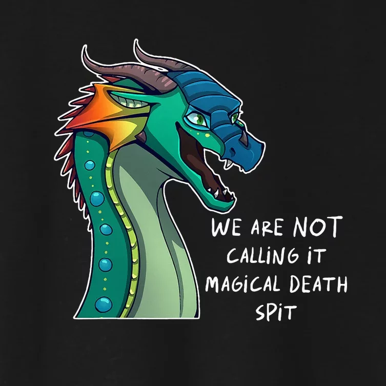 We Are Not Calling It Magical Death Spit Dragon Love Animal Women's Crop Top Tee