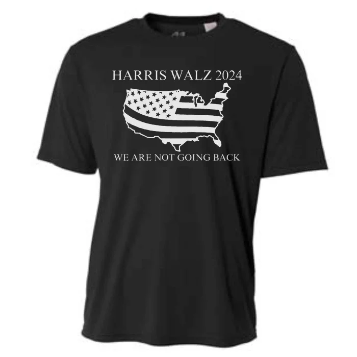 We Are Not Going Back Harris Walz 2024 Cooling Performance Crew T-Shirt