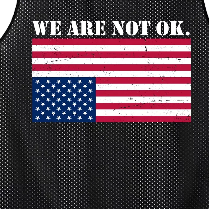 We Are Not Ok Upside Down American Flag Mesh Reversible Basketball Jersey Tank