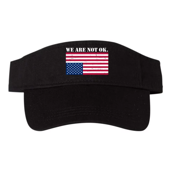 We Are Not Ok Upside Down American Flag Valucap Bio-Washed Visor