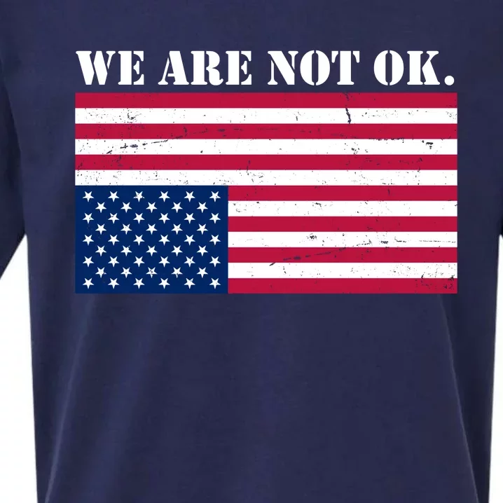 We Are Not Ok Upside Down American Flag Sueded Cloud Jersey T-Shirt