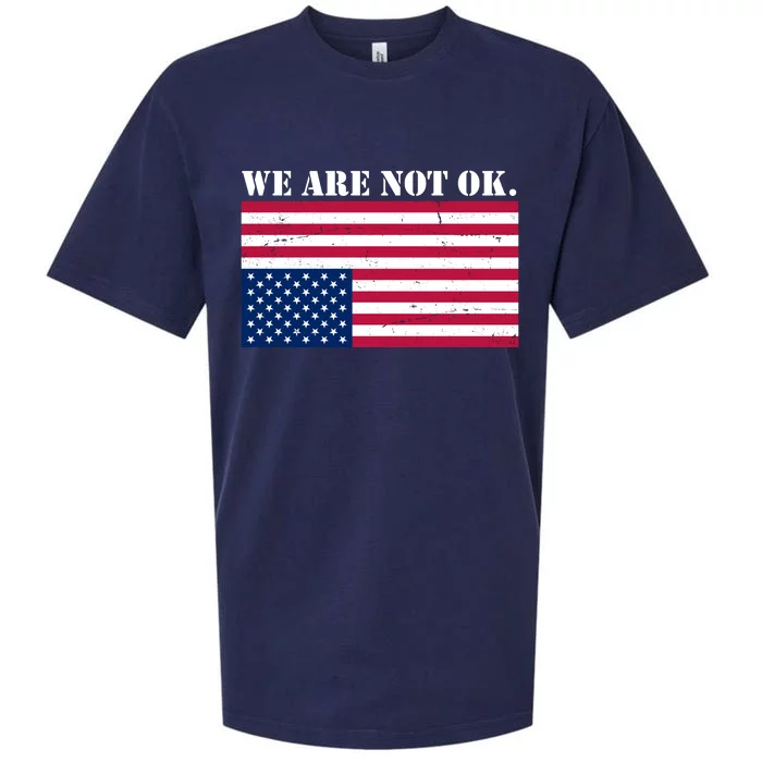 We Are Not Ok Upside Down American Flag Sueded Cloud Jersey T-Shirt