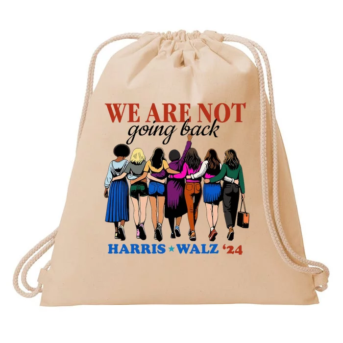 We Are Not Going Back Kamala Harris Waltz 24 Madam President Drawstring Bag