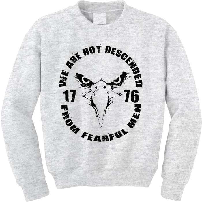 We Are Not Descended From Fearful Men | 1776 | 2nd Amendment Kids Sweatshirt