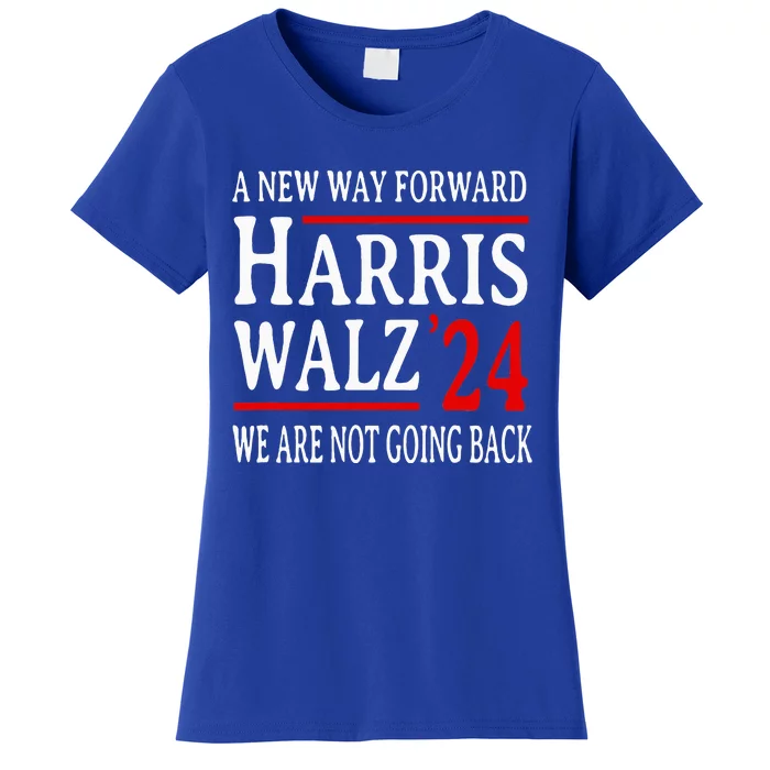 We Are Not Going Back Pro Kamala Harris Harris Walz 2024 Women's T-Shirt