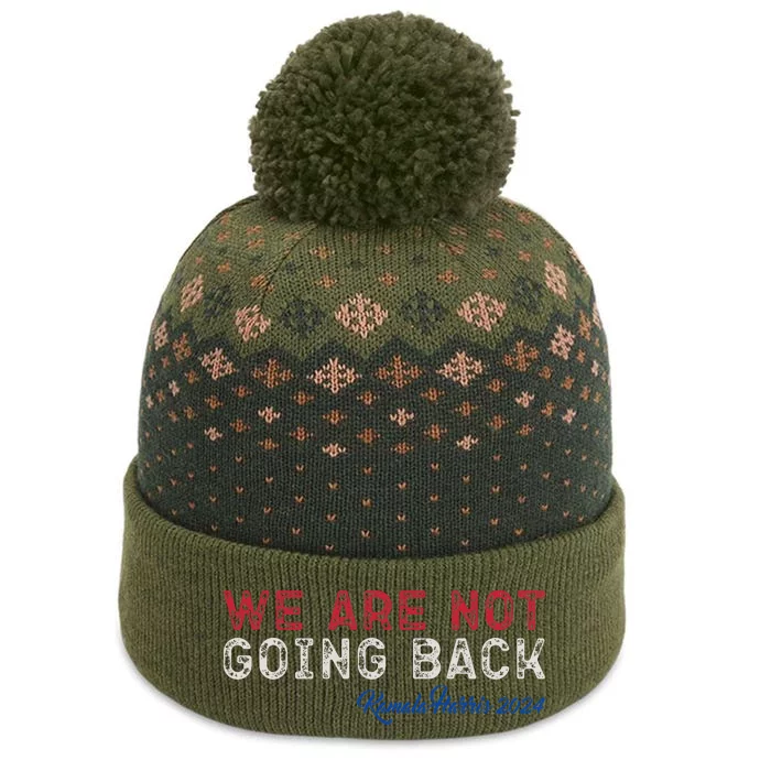 We Are Not Going Back President Kamala Harris 2024 The Baniff Cuffed Pom Beanie