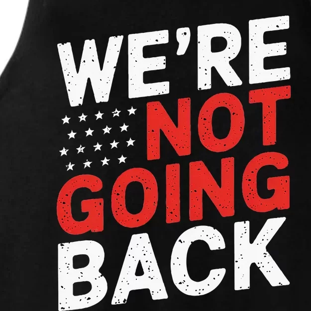 We Are Not Going Back Kamala Harris Waltz 24 Ladies Tri-Blend Wicking Tank