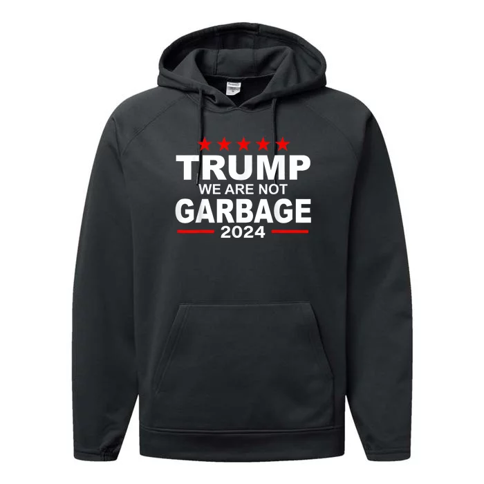 We Are Not Garbage Vote Trump 2024 Funny Quote Biden Performance Fleece Hoodie