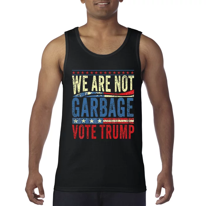 We Are Not Garbage Vote Trump 2024 Funny Quote Biden Retro Tank Top