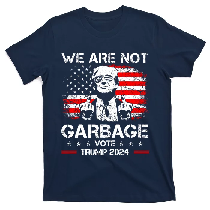 We Are Not Garbage Vote Trump T-Shirt