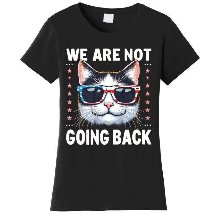 We Are Not Going Back America Flag Cat Us Election Day 2024 Women's T-Shirt